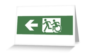 Accessible Means of Egress Icon Exit Sign Wheelchair Wheelie Running Man Symbol by Lee Wilson PWD Disability Emergency Evacuation Greeting Card 4